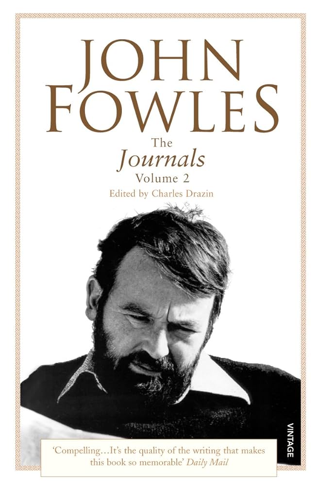 Amazon | The Journals, Volume 2 | Fowles, John | Letters